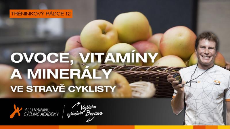Ovoce, vitamíny a minerály v jídelníčku cyklisty | obrázek 